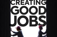   Creating Good Jobs
